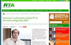 Seminario “La Evolución al Video IP” en Encuentros Regionales 2013